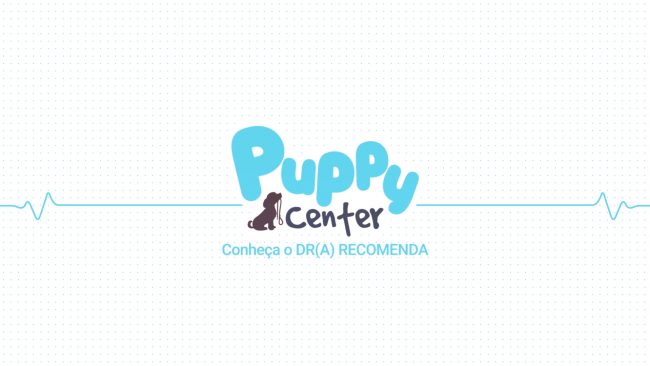 Capa Dra Recomenda – Puppy Center